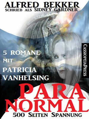 cover image of Paranormal--Fünf Romane mit Patricia Vanhelsing